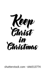 Isolated calligraphy white background  Quote about winter   Christmas  Keep Christ in Christmas 