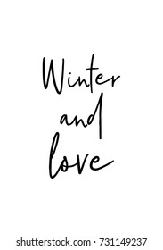 Isolated calligraphy on white background. Quote about winter and love.