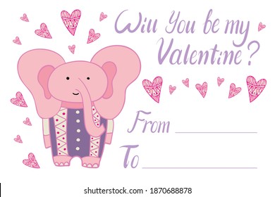 Isolated colorful illustration of pink elephant will you be my Valentine card with hearts. The design is perfect for cards, stickers, letters.