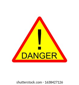 Isolated danger sign and text on red and yellow flat triangular vintage background