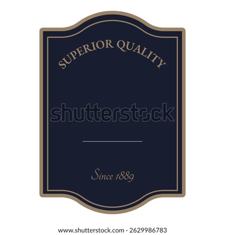 Isolated dark blue vintage Label with text Superior quality. Good for Premium alcoholic beverages, high-quality cheese, chocolate, herbal teas, luxury goods, natural products