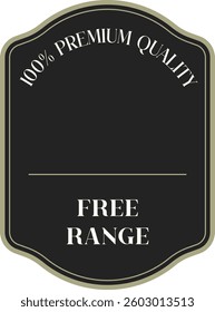 Isolated dark Free range Premium Quality Label template. Good for branding, marketing, packaging and elegant product labeling