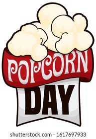 Isolated design with commemorative ribbons and three popped corns promoting the celebration of this day: Popcorn Day.