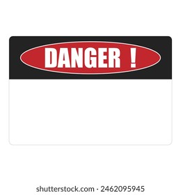 Isolated empty, copy space danger label, sticker security dan safety sign