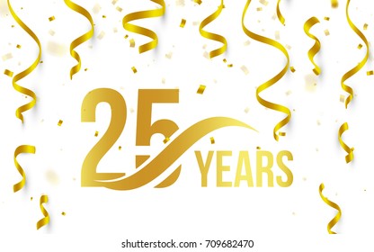 Isolated golden color number 25 with word years icon on white background with falling gold confetti and ribbons, 25th birthday anniversary greeting logo, card element, vector illustration