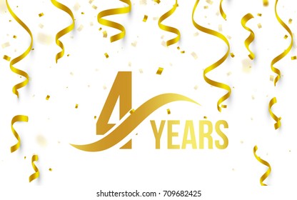 Isolated golden color number 4 with word years icon on white background with falling gold confetti and ribbons,  4th birthday anniversary greeting logo, card element, vector illustration