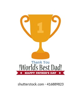 Isolated golden trophy on a white background with text for father's day celebrations