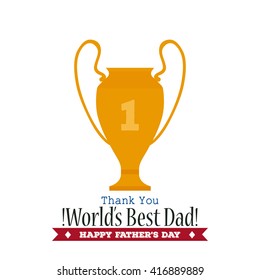 Isolated golden trophy on a white background with text for father's day celebrations
