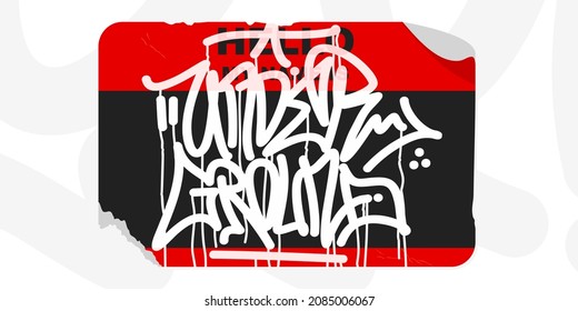 Isolated Graffiti Style Sticker Hello My Name Is With Some Street Art Lettering Vector Illustration Template