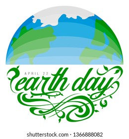 Isolated half Earth with text. Earth day. Vector illustration design