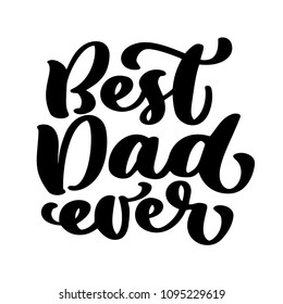 Isolated Happy fathers day quotes on the white background. Best dad ever in the world. Congratulation label, badge vector. Mustache, stars elements for your design