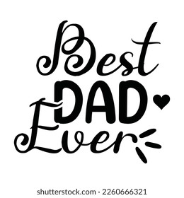 Isolated Happy fathers day quotes on the white background. World's greatest dad. Congratulations Papa label, badge vector. Daddy elements for your design.