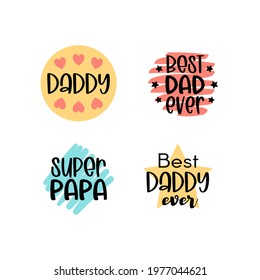 Isolated Happy fathers day set with quotes on bright backgrounds. Best dad. Congratulation label, badge vector.