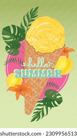 Isolated ice cream and seasonal leaves Hello summer vertical template Vector illustration