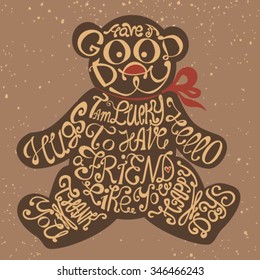 Isolated icon of bear made from words. Teddy bear with inscription i'm lucky to have friend like you. Hand drawn interior poster.Cookie for friends. Typography print  for t-shirt or for your business