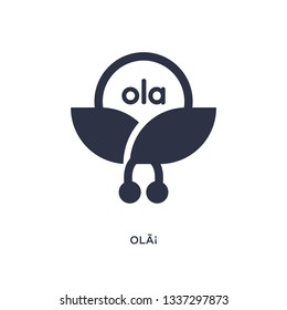 olÃ¡ isolated icon. Simple element illustration from brazilia concept. olÃ¡ editable logo symbol design on white background. Can be use for web and mobile.