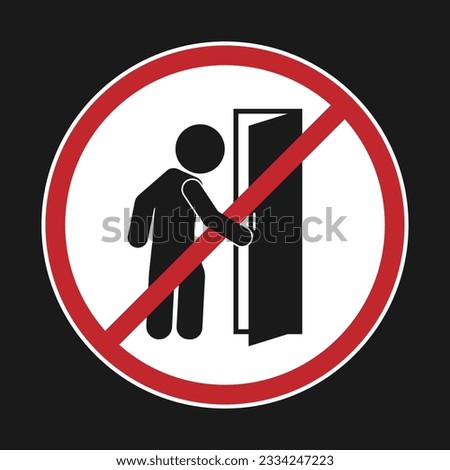 Isolated illustration of Do not enter sign, no trespassing, prohibit people from passing warning sign, icon, symbol	with pictogram man open door in red circle crossed out
