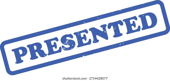 Isolated image features a blue, slightly rotated rubber stamp stating PRESENTED. It has rounded edges with subtle vintage aesthetic on a white backdrop.