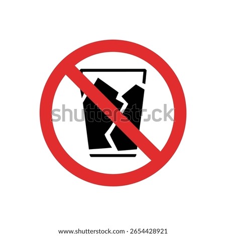 Isolated image of a red prohibition circle symbol with a diagonal line over a black silhouette of broken glass, signifying danger or forbidden action.