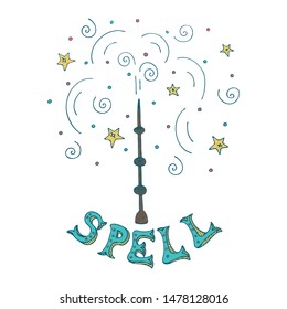 Isolated magic wand with stars, confetti, curls and lettering. White background. Hand drawn doodle style vector illustration.