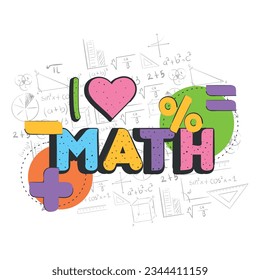 Isolated math lettering with mathematical operators Math class concept Vector illustration