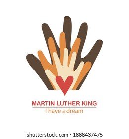 The isolated object on a white background. Martin Luther King Day. Liberty. "I have a dream." Hands of different races with hearts. Suitable for posters and specialized literature.