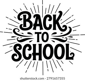 Isolated on transparent background a vintageinspired Back to School graphic with radiating sunburst lines and decorative flourishes