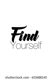 Isolated on white background. Hand drawn modern brush calligraphy. Wild quote. Find yourself.