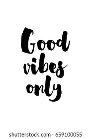 Isolated on white background. Hand drawn modern brush calligraphy. Wild quote. Good vibes only.