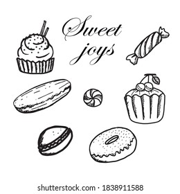 Isolated on white elements. Set of sweet desserts. Black and white polish. Doodle. Vector. Desserts with cream, candy and lollipop. Can be used in decoration of menus, fabrics and wallpapers.