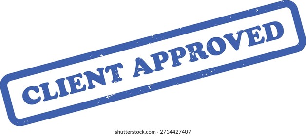 Isolated on white, this image shows a blue rubber stamp imprint with Client Approved, indicating agreement or finalized confirmation with a distressed design.