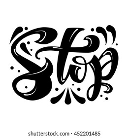 the isolated phrase Stop. Vector illustration with hand-drawn lettering on texture background. Elements for labels, logos, badges, stickers or icons.