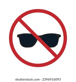 Isolated pictogram sign of do not wear black sunglasses for security sign of Bank, Store, ATM, and other indoor sign