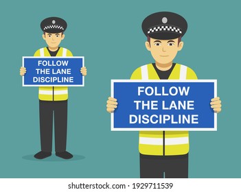 Isolated police officer holding warning poster or sign. Follow the lane discipline. Flat vector illustration template.