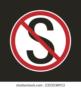 Isolated printable sticker label design round circle white red s letter red crossed out for do not stop car or motorbike, no stopping area street sign