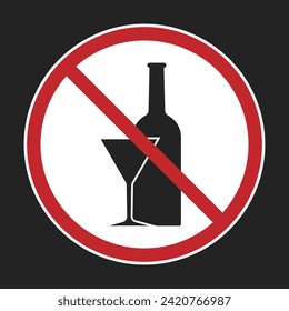 Isolated prohibited label design of no alcohol, no drunk, with illustration wine glass and beer bottle