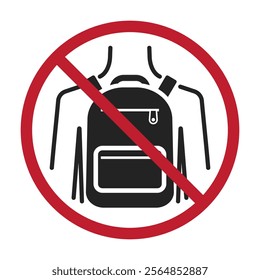 Isolated prohibited sign : carrying backpacks, bags, pouches. Illustrated with pictogram and round prohibition symbol with cross lines