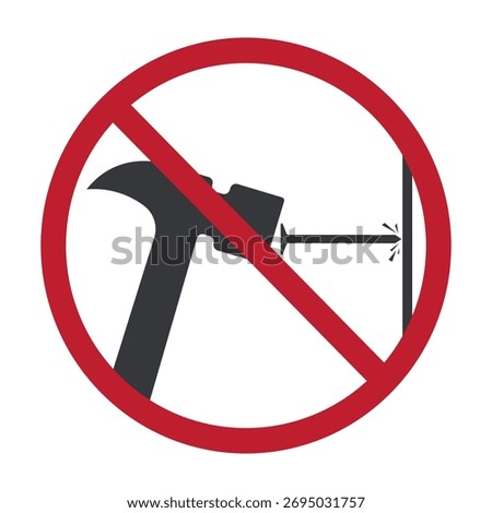 Isolated prohibition do not hammer hitting a nail into a wall, symbol for safety warning and no nailing area.