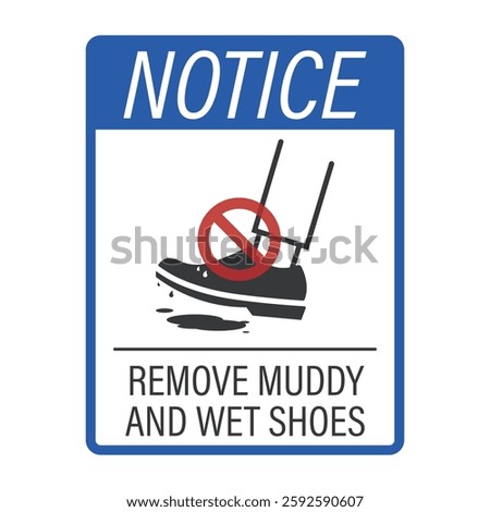 Isolated prohibition label : please remove muddy and wet floor, for indoor and entrance safety sign