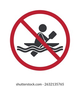 Isolated prohibition sign of a canoe, danger and high risk water sport caution label