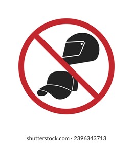 Isolated prohibition sign of do not wear helm and hat, motorcycle helmet and head wear prohibited for indoor security sign, ATM, Bank, Store