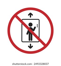 Isolated prohibition sign do not use elevator in case of fire and lift is out of service