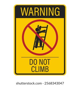 Isolated prohibition sign: Do not climb ladders. This is a safety and security sign to prevent accidents and unauthorized access