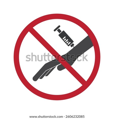 Isolated prohibition sign forbidding syringe injection use on the body, symbolizing health risks related to narcotics and drugs