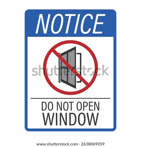 Isolated prohibition sign indicating "do not open the window" for room safety and security