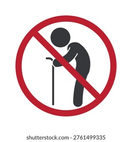 Isolated prohibition sign showing elderly person with cane indicating restricted access due to fall risk, ensuring safety in hazardous or unsuitable areas