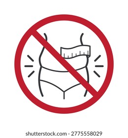 Isolated prohibition sign showing large belly indicating avoid obesity, promote healthy lifestyle, diet control, fitness, and body weight management awareness