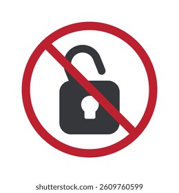 Isolated prohibition sign with an unlocked padlock, symbolizing the ban on unlocking padlocks for security and protection purposes