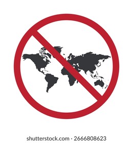Signo de prohibición aislado con ilustración del mapa del mundo, que simboliza la tierra restringida, sin acceso al globo, icono de advertencia para problemas globales, viajes y proyectos de conciencia ambiental.