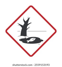 Isolated red diamond sign dangerous environment, with dead fish, plant, tree on polluted water area